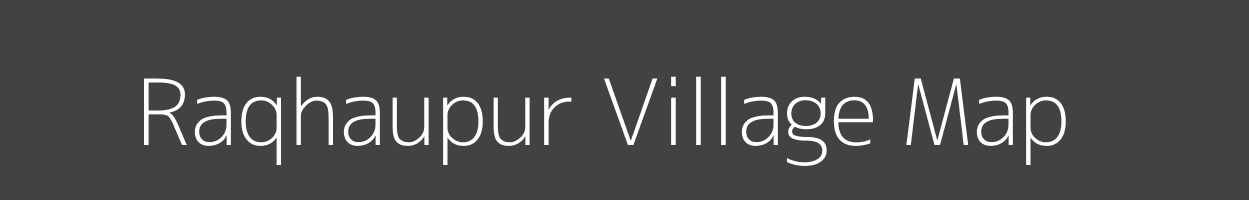 Map of Raqhaupur Village in Uttar Pradesh Image