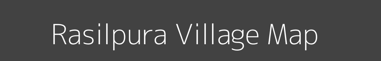 Map of Rasilpura Village in Madhya Pradesh Image