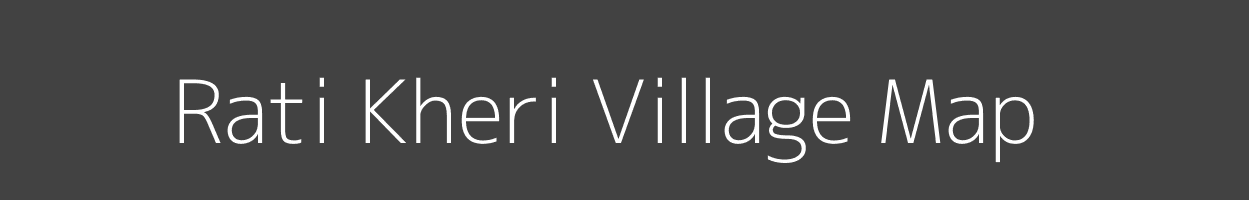 Map of Rati Kheri Village in Rajasthan Image