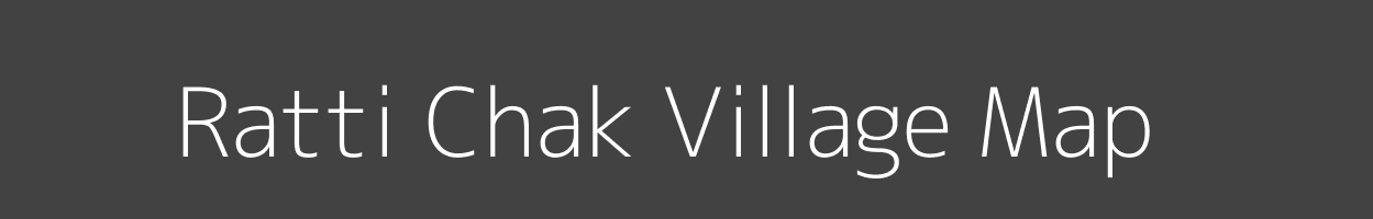 Map of Ratti Chak Village in Bihar Image