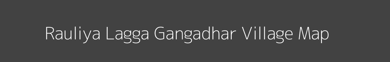 Map of Rauliya Lagga Gangadhar Village in Uttarakhand Image