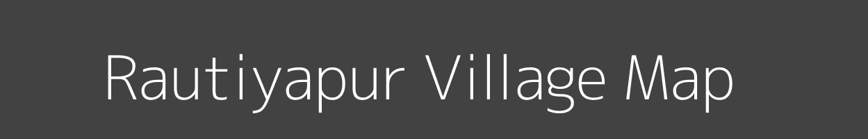 Map of Rautiyapur Village in Uttar Pradesh Image