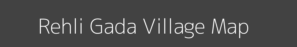 Map of Rehli Gada Village in Madhya Pradesh Image