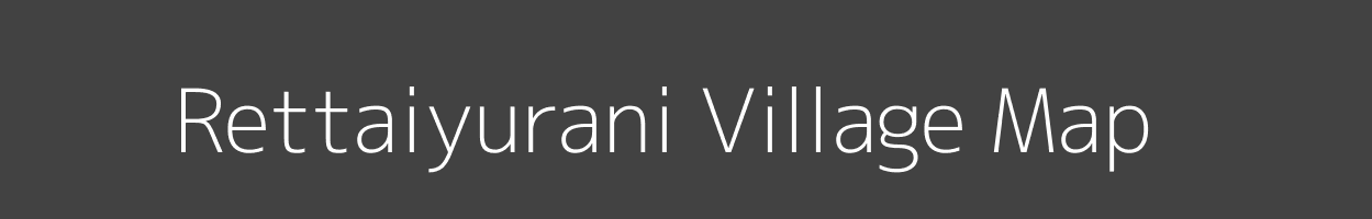 Map of Rettaiyurani Village in Tamil Nadu Image