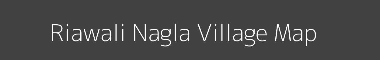 Map of Riawali Nagla Village in Uttar Pradesh Image