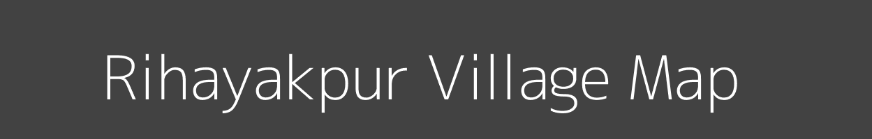 Map of Rihayakpur Village in Uttar Pradesh Image