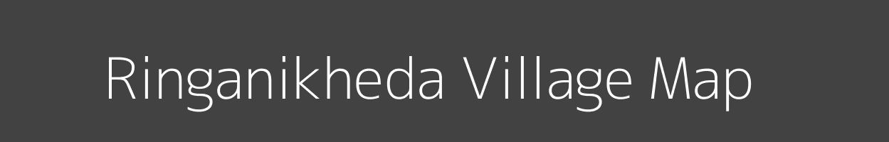 Map of Ringanikheda Village in Madhya Pradesh Image