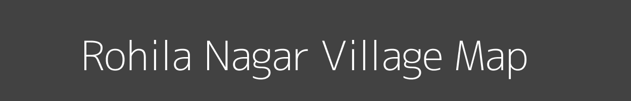 Map of Rohila Nagar Village in Uttar Pradesh Image