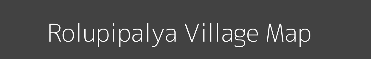Map of Rolupipalya Village in Madhya Pradesh Image