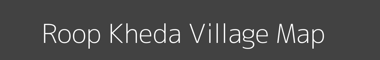 Map of Roop Kheda Village in Madhya Pradesh Image