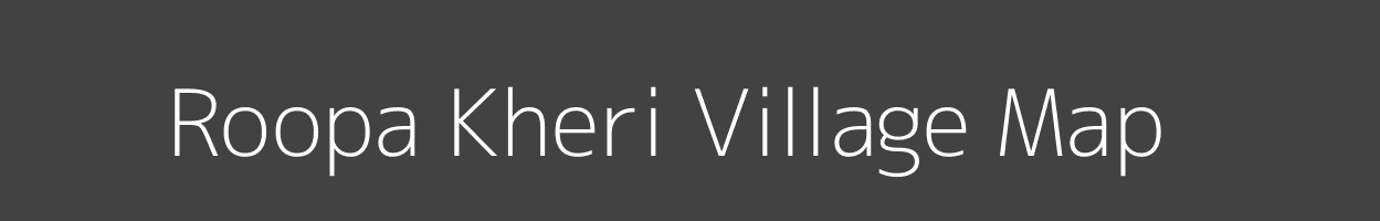 Map of Roopa Kheri Village in Rajasthan Image