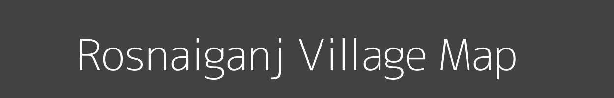 Map of Rosnaiganj Village in West Bengal Image