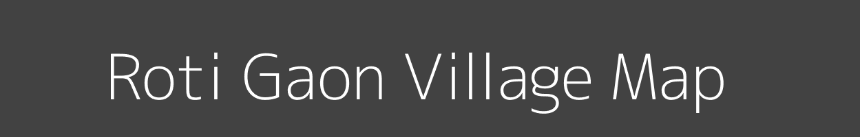 Map of Roti Gaon Village in Uttar Pradesh Image