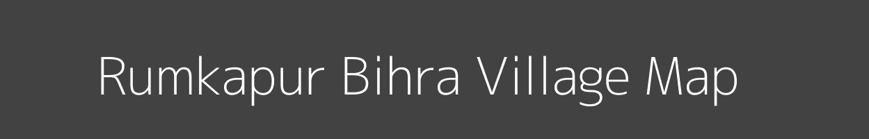 Map of Rumkapur Bihra Village in Uttar Pradesh Image