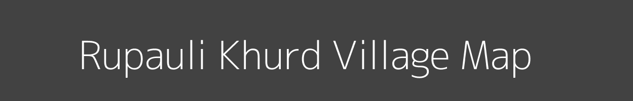 Map of Rupauli Khurd Village in Bihar Image