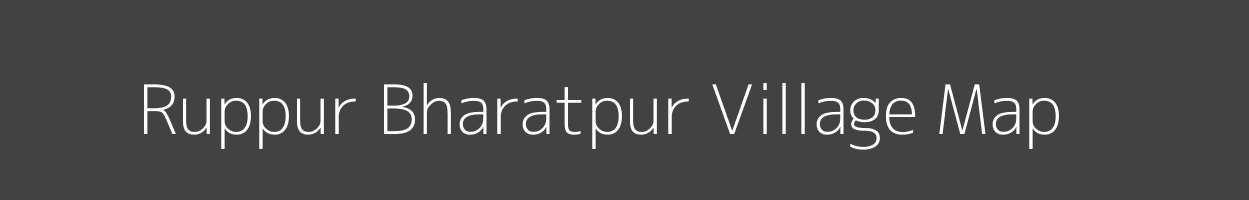 Map of Ruppur Bharatpur Village in Uttar Pradesh Image