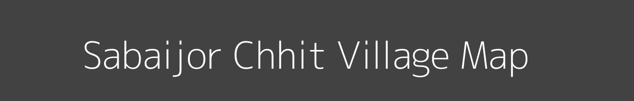 Map of Sabaijor Chhit Village in Jharkhand Image