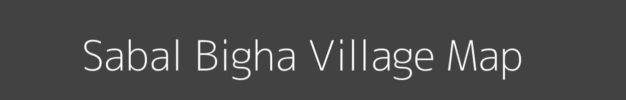 Map of Sabal Bigha Village in Bihar Image