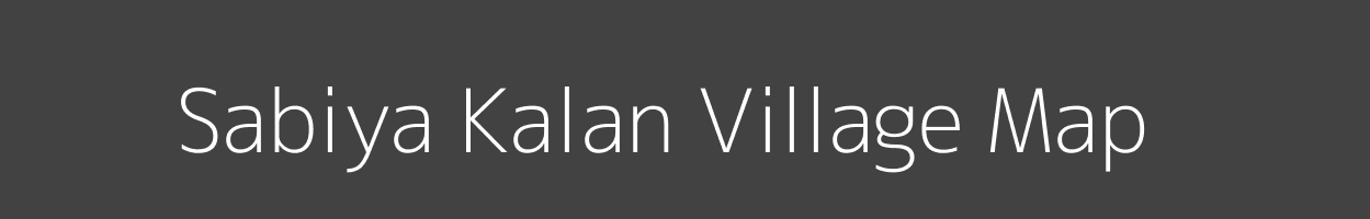 Map of Sabiya Kalan Village in Bihar Image