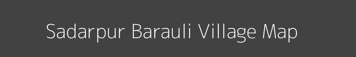 Map of Sadarpur Barauli Village in Uttar Pradesh Image
