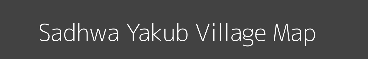 Map of Sadhwa Yakub Village in Bihar Image