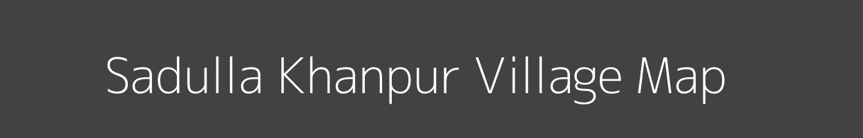 Map of Sadulla Khanpur Village in Uttar Pradesh Image