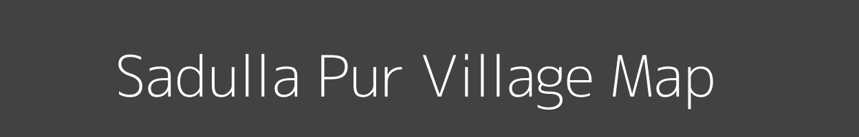 Map of Sadulla Pur Village in Uttar Pradesh Image