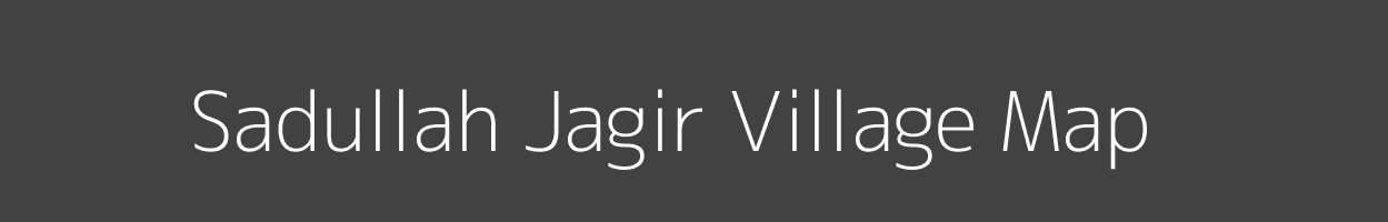 Map of Sadullah Jagir Village in Bihar Image