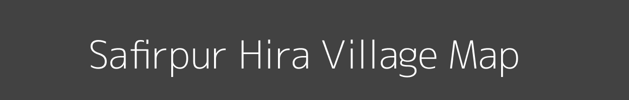 Map of Safirpur Hira Village in Uttar Pradesh Image
