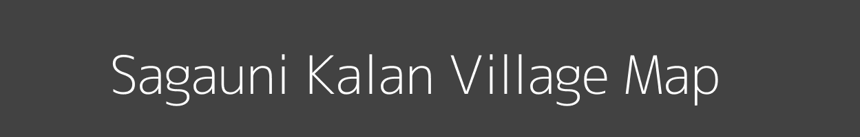 Map of Sagauni Kalan Village in Madhya Pradesh Image