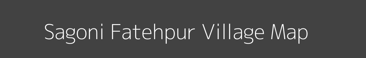 Map of Sagoni Fatehpur Village in Madhya Pradesh Image
