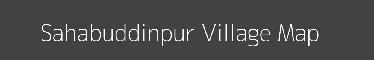 Map of Sahabuddinpur Village in Uttar Pradesh Image