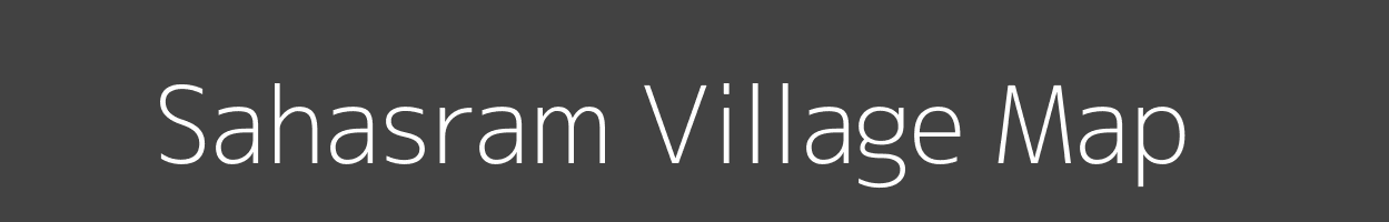 Map of Sahasram Village in Bihar Image