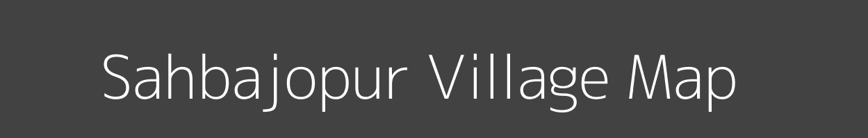 Map of Sahbajopur Village in Uttar Pradesh Image