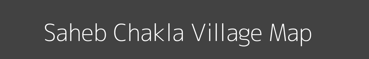 Map of Saheb Chakla Village in Bihar Image