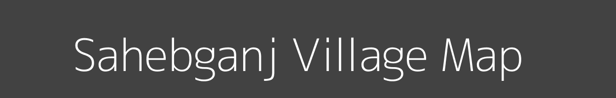 Map of Sahebganj Village in Jharkhand Image