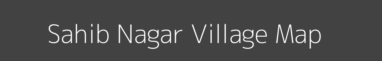 Map of Sahib Nagar Village in Rajasthan Image