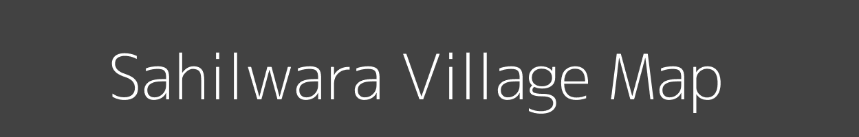 Map of Sahilwara Village in Madhya Pradesh Image