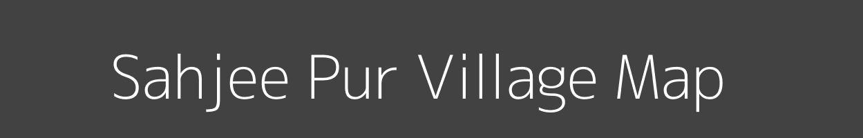 Map of Sahjee Pur Village in Uttar Pradesh Image