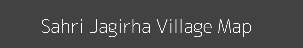 Map of Sahri Jagirha Village in Bihar Image