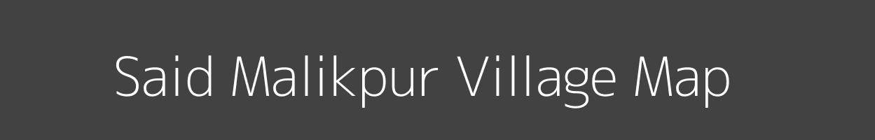 Map of Said Malikpur Village in Uttar Pradesh Image