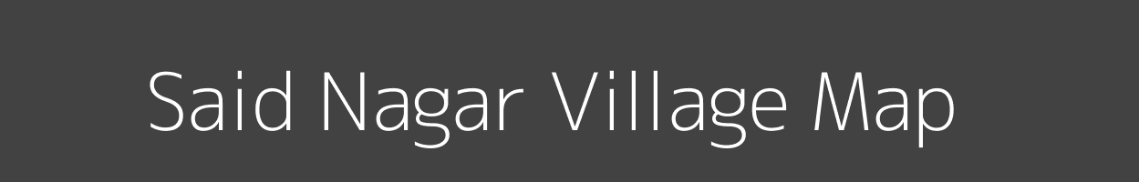 Map of Said Nagar Village in Bihar Image