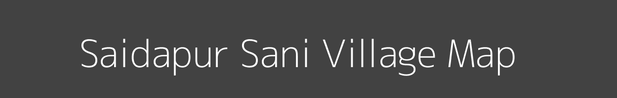 Map of Saidapur Sani Village in Uttar Pradesh Image