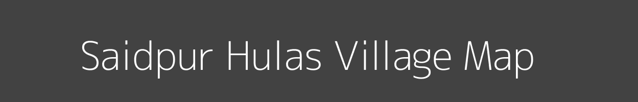 Map of Saidpur Hulas Village in Bihar Image