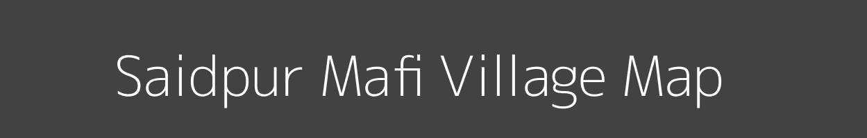 Map of Saidpur Mafi Village in Uttar Pradesh Image