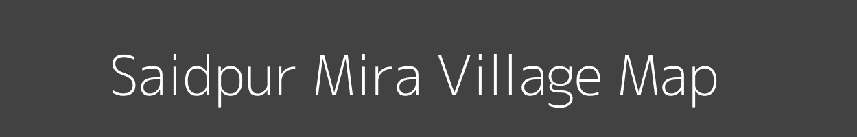 Map of Saidpur Mira Village in Uttar Pradesh Image
