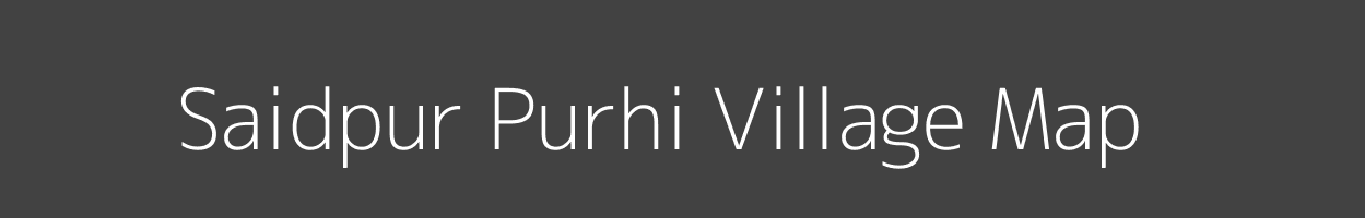 Map of Saidpur Purhi Village in Uttar Pradesh Image