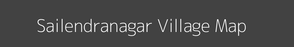 Map of Sailendranagar Village in Odisha Image