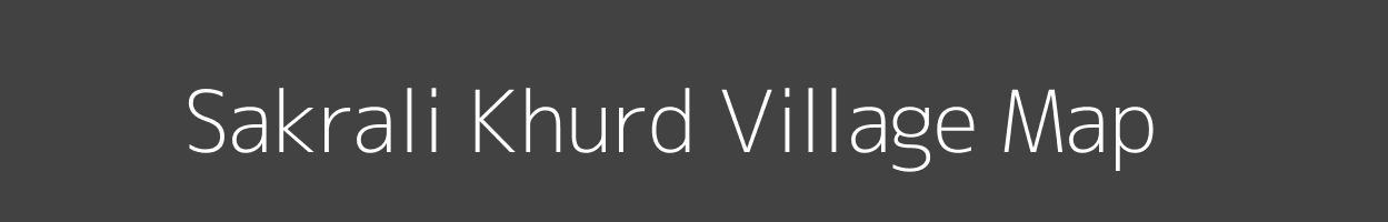 Map of Sakrali Khurd Village in Madhya Pradesh Image