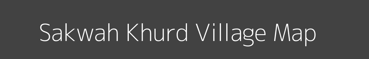 Map of Sakwah Khurd Village in Madhya Pradesh Image